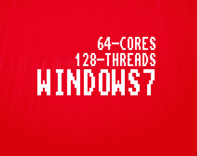 64-CORES/128-THREADS THREADRIPPER 3995WX WORKSTATION GRADE CPU CONFIRMED TO WORK IN WINDOWS 7