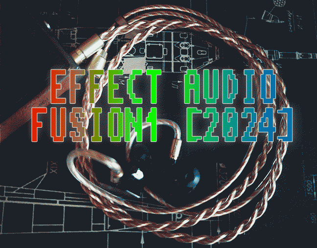EFFECT AUDIO FUSION 1 [2024] ▀ MY FIRST REALLY HI GRADE AUDIO WIRE