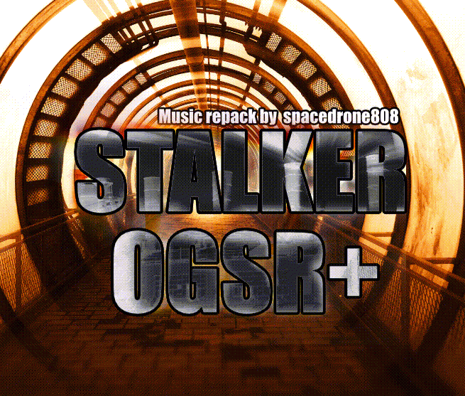 S.T.A.L.K.E.R. ▀ OGSR+ MOD