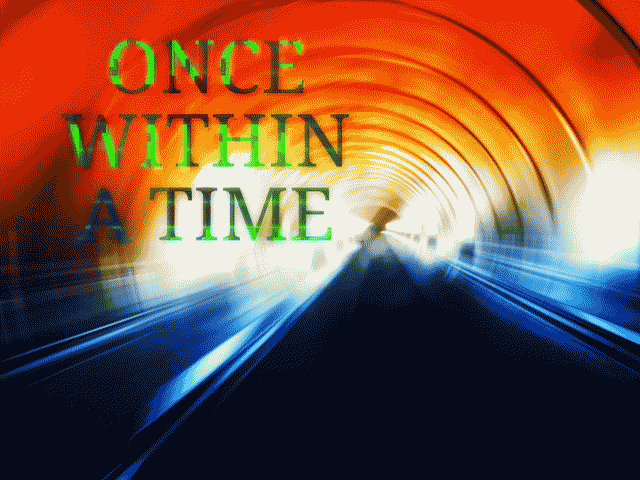 ONCE WITHIN A TIME [2022] ▀ ANALOG TALE WITH SUBTLE DIGITAL FLAVORING