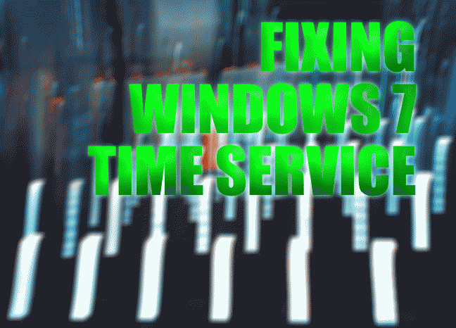 HOW TO FIX OUT OF SYNC TIME ON OLD WINDOWS 7 INSTALLATIONS