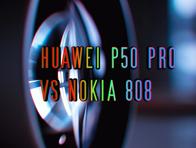 HUAWEI P50 PRO VS NOKIA PUREVIEW 808