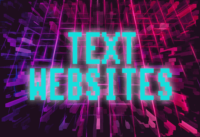 TEXT WEBSITES ▀ WEB 1.0 ERA IN 2022