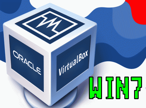 TROUBLESHOOTING LATEST VIRTUALBOX 6.X UNDER WINDOWS 7 ENVIRONMENT