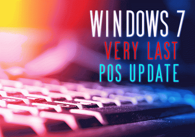 THE LAST WINDOWS 7 UPDATE FOR POS MACHINES ▀ 2024/10/08